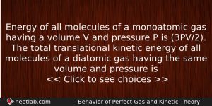 Energy Of All Molecules Of A Monoatomic Gas Having A Physics Question