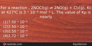 For A Reaction 2noclg 2nog Clg Kc Chemistry Question
