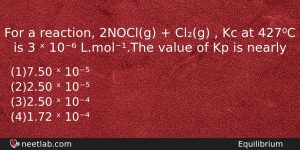 For A Reaction 2noclg Clg Kc At 427c Chemistry Question