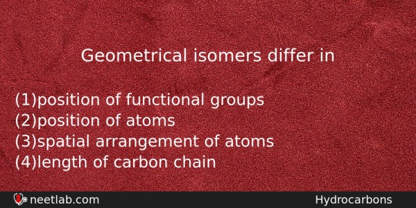 Geometrical Isomers Differ In Chemistry Question 