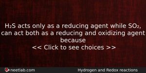 Hs Acts Only As A Reducing Agent While So Can Chemistry Question