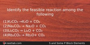Identify The Feasible Reaction Among The Following Chemistry Question