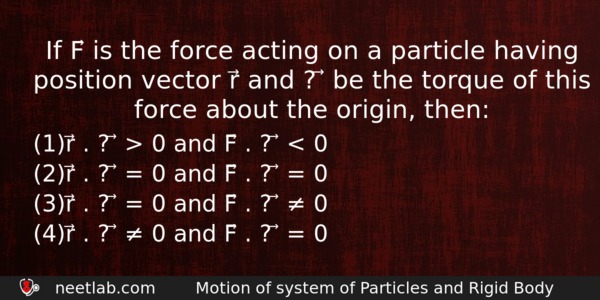If F Is The Force Acting On A Particle Having Physics Question 