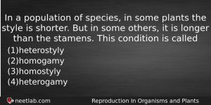 In A Population Of Species In Some Plants The Style Biology Question