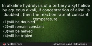 In Alkaline Hydrolysis Of A Tertiary Alkyl Halide By Aqueous Chemistry Question