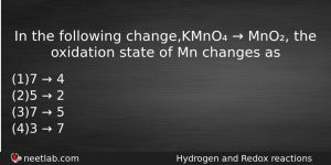 In The Following Changekmno Mno The Oxidation State Of Chemistry Question