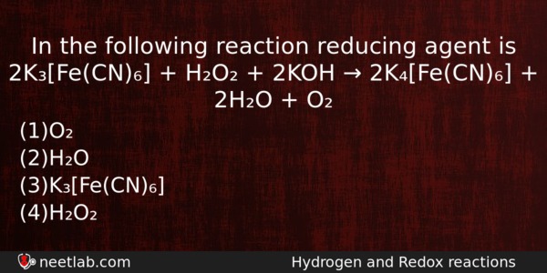 In The Following Reaction Reducing Agent Is 2kfecn Ho Chemistry Question 