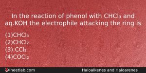 In The Reaction Of Phenol With Chcl And Aqkoh The Chemistry Question