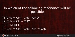 In Which Of The Following Resonance Will Be Possible Chemistry Question
