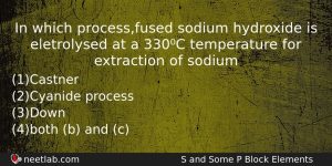 In Which Processfused Sodium Hydroxide Is Eletrolysed At A 330c Chemistry Question