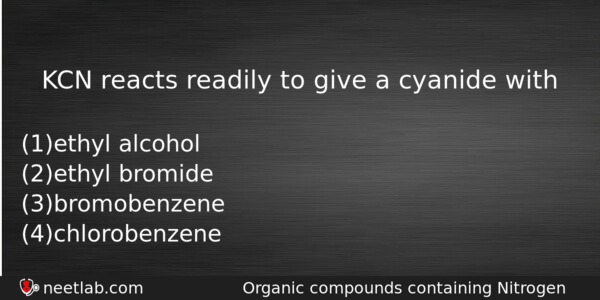 Kcn Reacts Readily To Give A Cyanide With Chemistry Question 