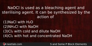 Naocl Is Used As A Bleaching Agent And Sterilising Agent Chemistry Question