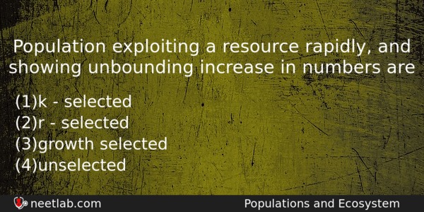 Population Exploiting A Resource Rapidly And Showing Unbounding Increase In Biology Question 
