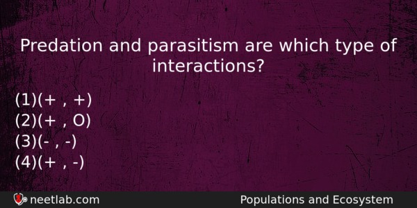 Predation And Parasitism Are Which Type Of Interactions Biology Question 