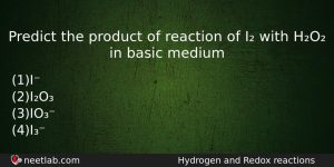 Predict The Product Of Reaction Of I With Ho In Chemistry Question