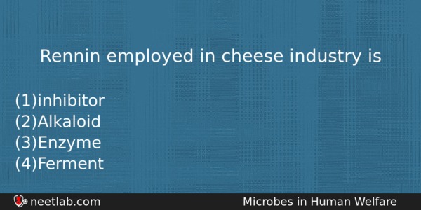 Rennin Employed In Cheese Industry Is Biology Question 