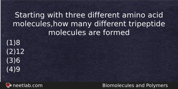 Starting With Three Different Amino Acid Moleculeshow Many Different Tripeptide Chemistry Question 