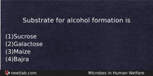Substrate For Alcohol Formation Is Biology Question