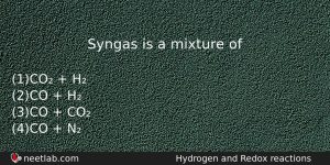 Syngas Is A Mixture Of Chemistry Question