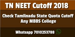 Tamilnadu Neet Cutoff 2018 Tn Any Medical College