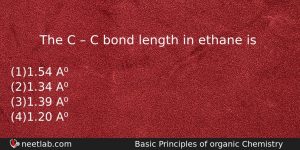The C C Bond Length In Ethane Is Chemistry Question