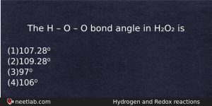 The H O O Bond Angle In Ho Chemistry Question