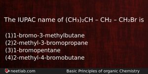 The Iupac Name Of Chch Ch Chbr Is Chemistry Question