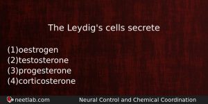 The Leydigs Cells Secrete Biology Question