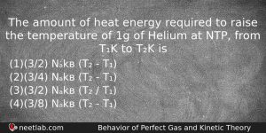 The Amount Of Heat Energy Required To Raise The Temperature Physics Question