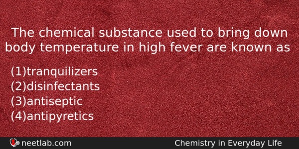 The Chemical Substance Used To Bring Down Body Temperature In Chemistry Question 
