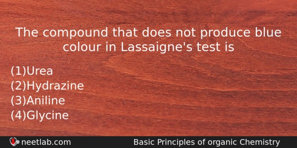 The Compound That Does Not Produce Blue Colour In Lassaignes Chemistry Question 