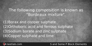 The Following Composition Is Known As Bordeaux Mixture Chemistry Question