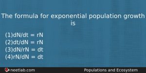 The Formula For Exponential Population Growth Is Biology Question