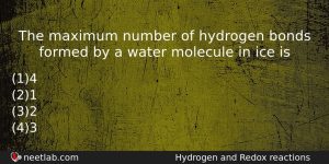 The Maximum Number Of Hydrogen Bonds Formed By A Water Chemistry Question
