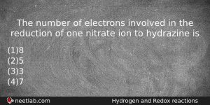 The Number Of Electrons Involved In The Reduction Of One Chemistry Question