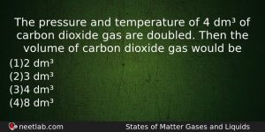 The Pressure And Temperature Of 4 Dm Of Carbon Dioxide Chemistry Question