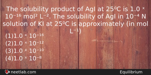 The Solubility Product Of Agi At 25c Is 10 Chemistry Question 