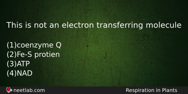 This Is Not An Electron Transferring Molecule Biology Question 