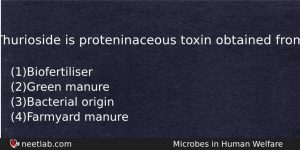 Thurioside Is Proteninaceous Toxin Obtained From Biology Question