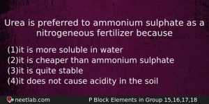 Urea Is Preferred To Ammonium Sulphate As A Nitrogeneous Fertilizer Chemistry Question
