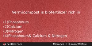 Vermicompost Is Biofertilizer Rich In Biology Question