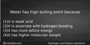 Water Has High Boiling Point Because Chemistry Question
