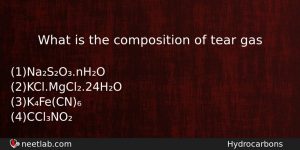 What Is The Composition Of Tear Gas Chemistry Question