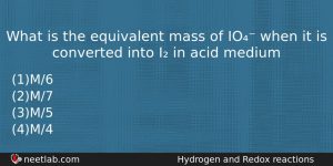 What Is The Equivalent Mass Of Io When It Is Chemistry Question