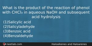 What Is The Product Of The Reaction Of Phenol With Chemistry Question