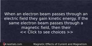 When An Electron Beam Passes Through An Electric Field They Physics Question