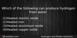 Which Of The Following Can Produce Hydrogen From Water Chemistry Question