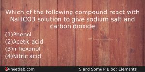 Which Of The Following Compound React With Nahco3 Solution To Chemistry Question