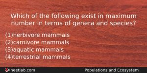 Which Of The Following Exist In Maximum Number In Terms Biology Question