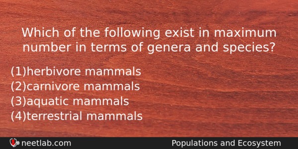 Which Of The Following Exist In Maximum Number In Terms Biology Question 